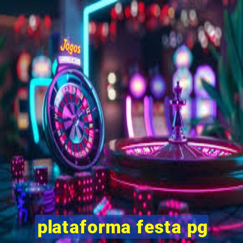 plataforma festa pg